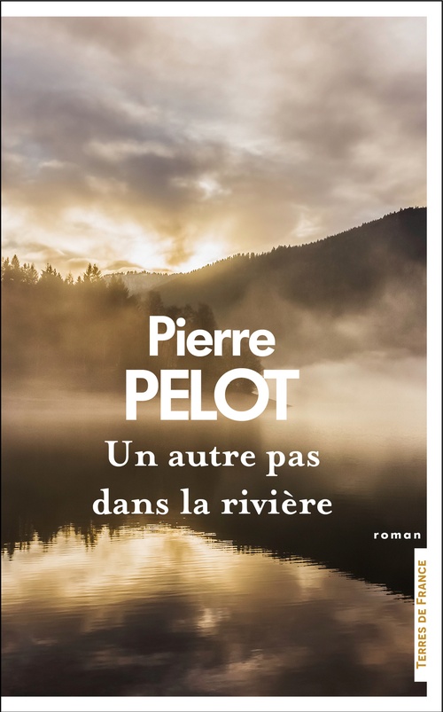 Couverture ebook de Un autre pas dans la rivière, de Pierre Pelot