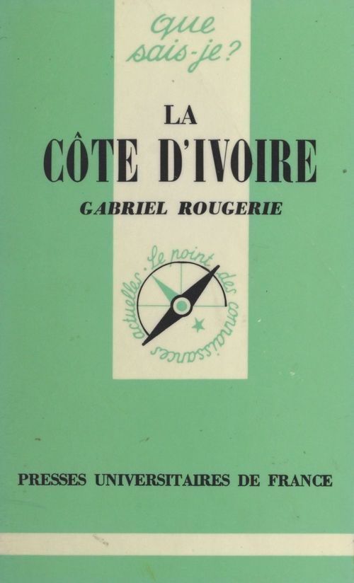 Couverture ebook de La Côte d'Ivoire, de Gabriel Rougerie