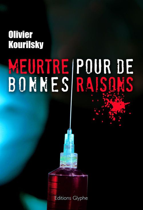 Couverture ebook de Meurtre pour de bonnes raisons, de Olivier Kourilsky