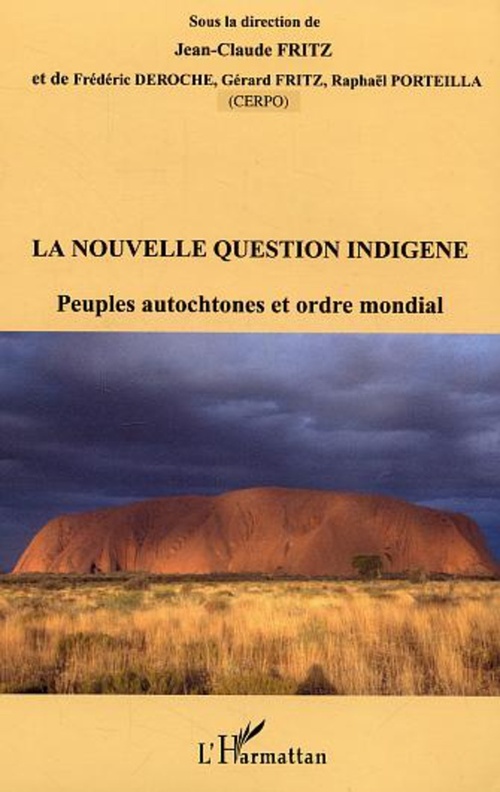 ebook cover of La nouvelle question indigène, by Frédéric Deroche, Jean-claude Fritz, Raphaël Porteilla