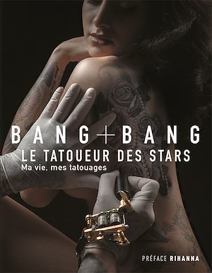 Couverture ebook de Bang Bang : Ma vie, mes tatouages, de BANG BANG