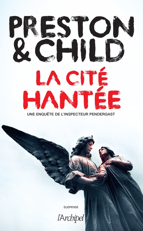 ebook cover of La cité hantée, by Lincoln Child, Douglas Preston