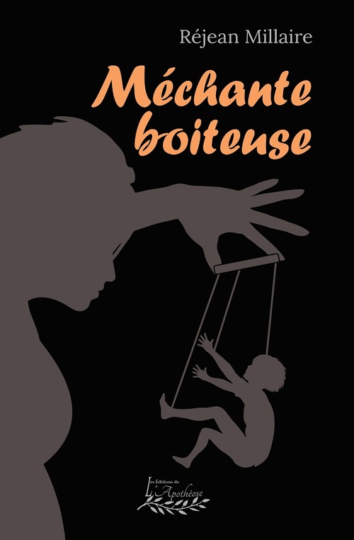ebook cover of Méchante boiteuse, by Rejean Millaire