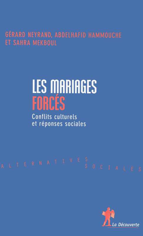 ebook cover of Mariages forcés, by Abdelhafid Hammouche, Sahra Mekboul, Gérard Neyrand
