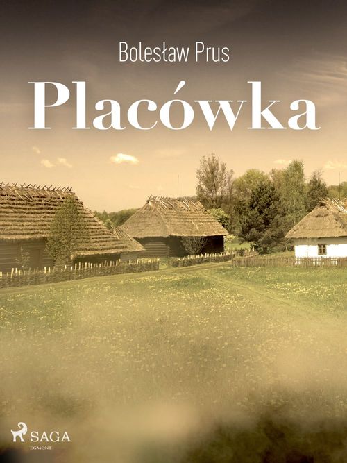 Couverture ebook de Placówka, de Boleslaw Prus