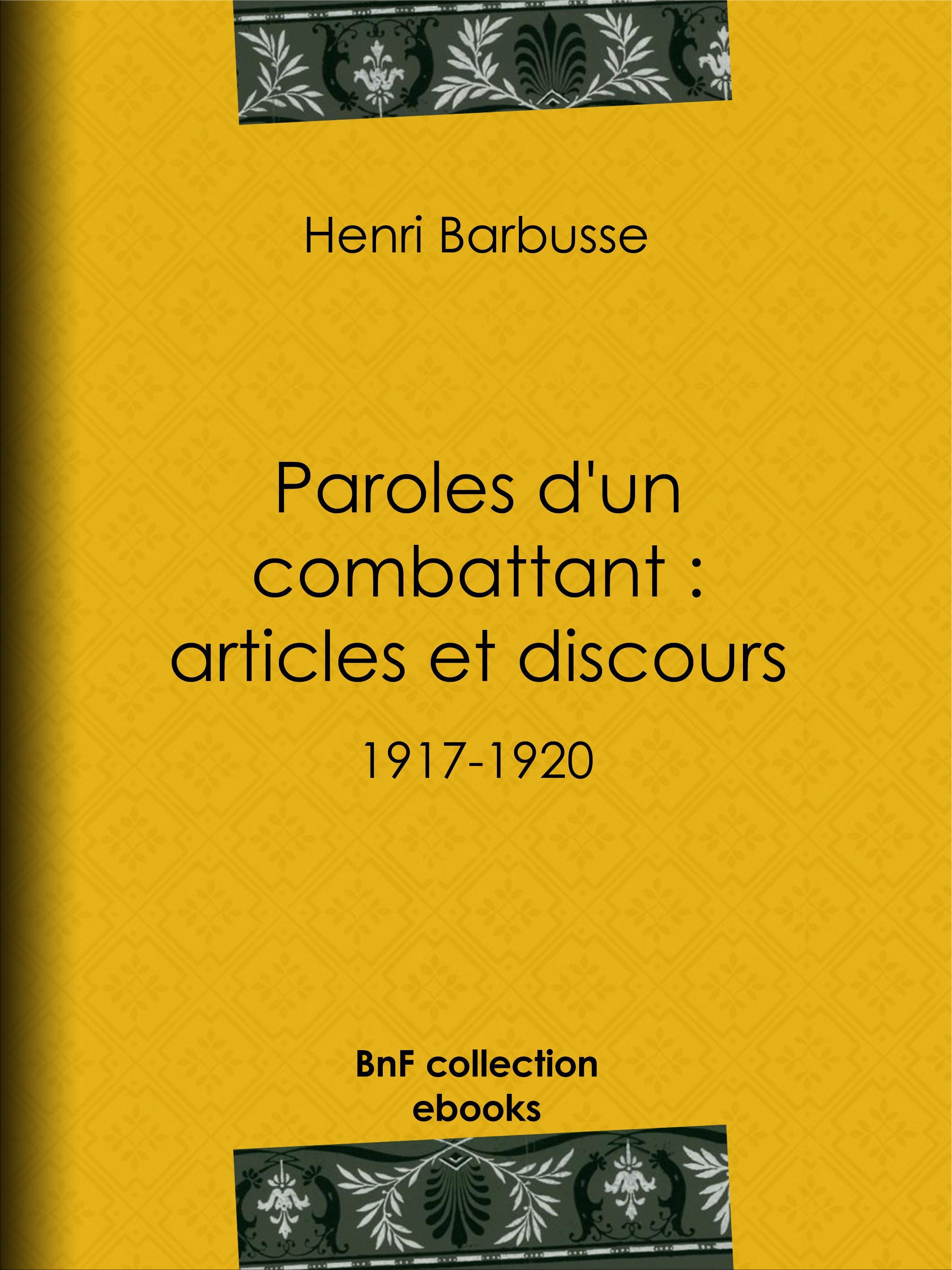 Couverture ebook de Paroles d'un combattant : articles et discours, de Henri Barbusse