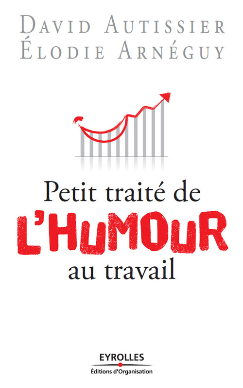 ebook cover of Petit traité de l'humour au travail, by Elodie Arnéguy, David Autissier