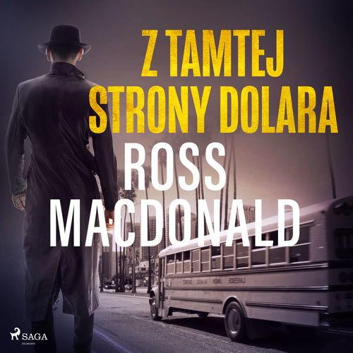 Couverture audiobook de Z tamtej strony dolara , de Ross Macdonald