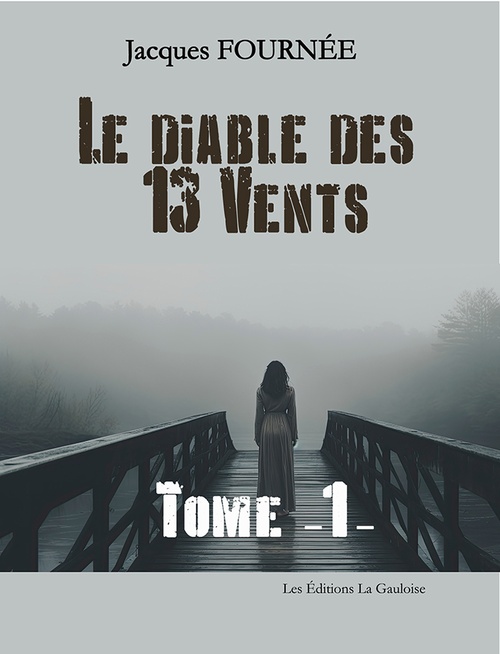 ebook cover of Le Diable des 13 Vents - Tome 1, by Jacques Fournée