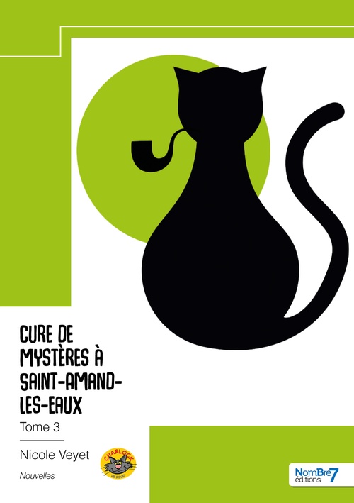 Couverture ebook de Cure de mystères à Saint-Amand-les-Eaux - Tome 3, de Nicole Veyet