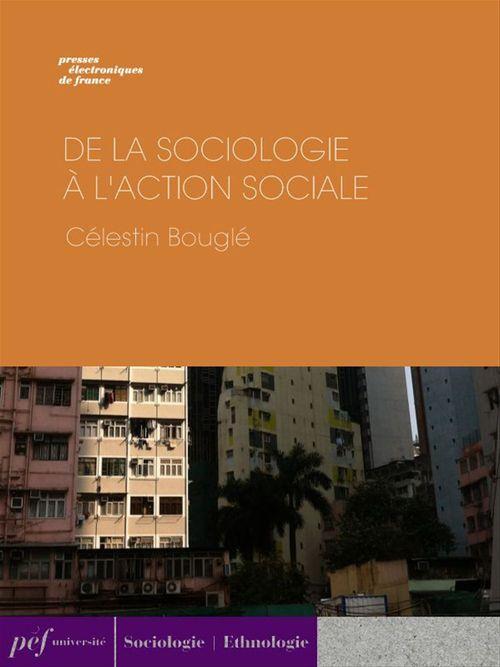 ebook cover of De la sociologie à l'action sociale. Pacifisme, féminisme, coopération., by Célestin Bouglé