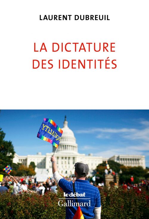 Couverture ebook de La dictature des identités, de Laurent Dubreuil