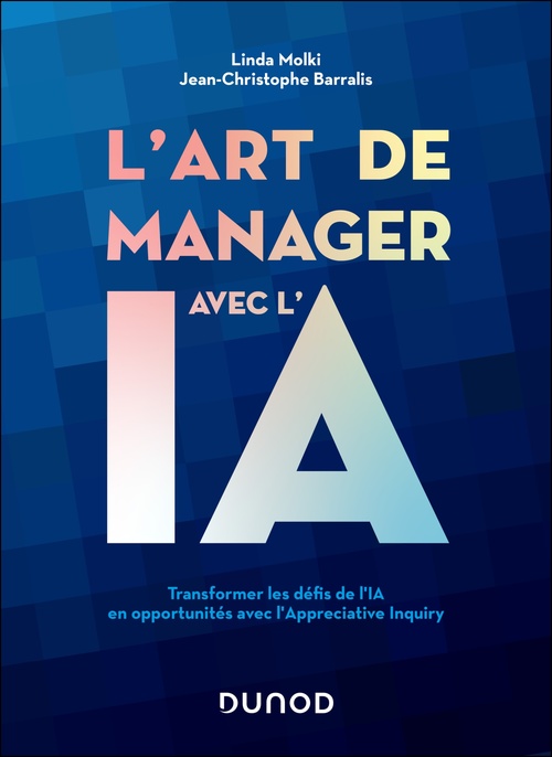 ebook cover of L'art de manager avec l'IA, by Jean-Christophe Barralis, Linda Molki