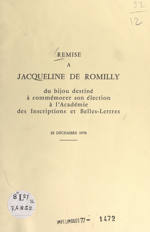 Couverture ebook de Remise à Jacqueline de Romilly du bijou destiné à commémorer son élection à l'Académie des inscriptions et belles-lettres, 10 décembre 1976, de Collectif, Maurice Schumann