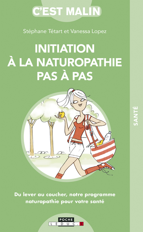 ebook cover of Initiation à la naturopathie pas à pas, c'est malin, by Vanessa Lopez, Stéphane Tétart