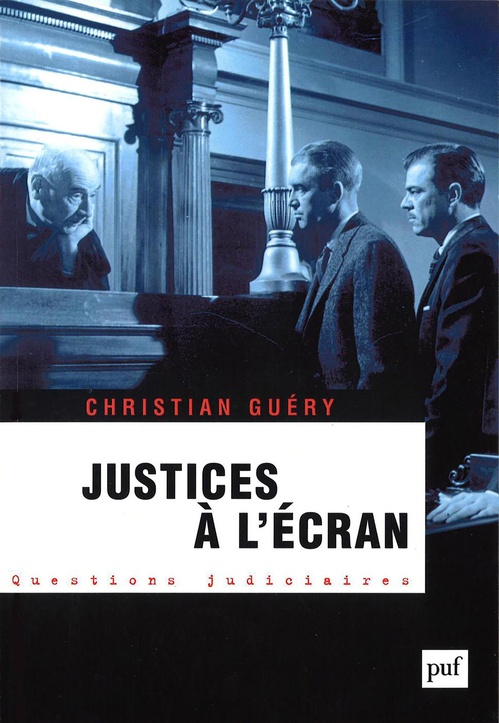 ebook cover of Justices à l'écran, by Christian Guéry