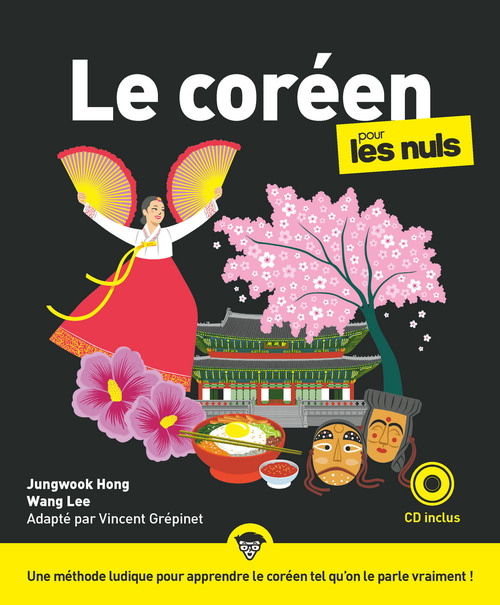 Couverture ebook de Le Coréen Pour les Nuls NE + CD, de Vincent Grépinet, Jungwook Hong, Wang Lee, Rich Tennant