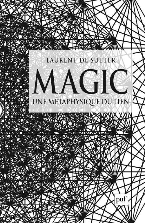 ebook cover of Magic : Une métaphysique du lien, by Laurent de Sutter