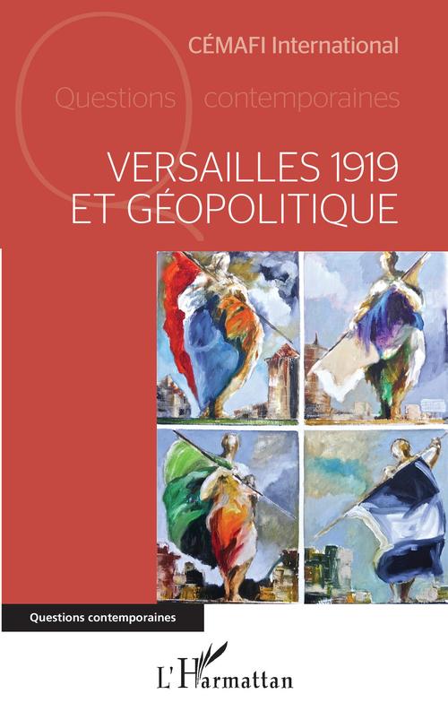 Couverture ebook de Versailles 1919 et géopolitique, de Cemafi International