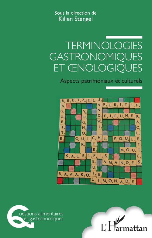 Couverture ebook de Terminologies gastronomiques et oenologiques, de Kilien Stengel