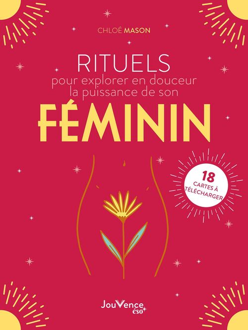 Couverture ebook de Rituels pour explorer en douceur la puissance de son féminin, de Chloé Mason