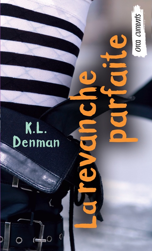 Couverture ebook de La revanche parfaite, de K. L. Denman