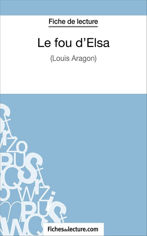 ebook cover of Le fou d'Elsa, by Fichesdelecture.Com, Vanessa Grosjean