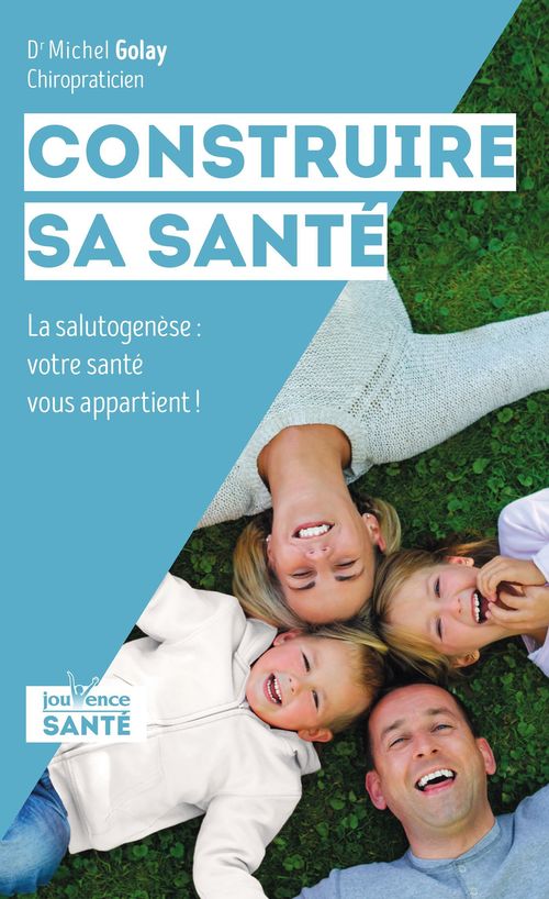 Couverture ebook de Construire sa santé, de Michel Golay