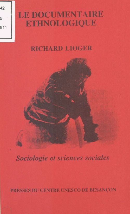 Couverture ebook de Le Documentaire ethnologique, de Richard Lioger