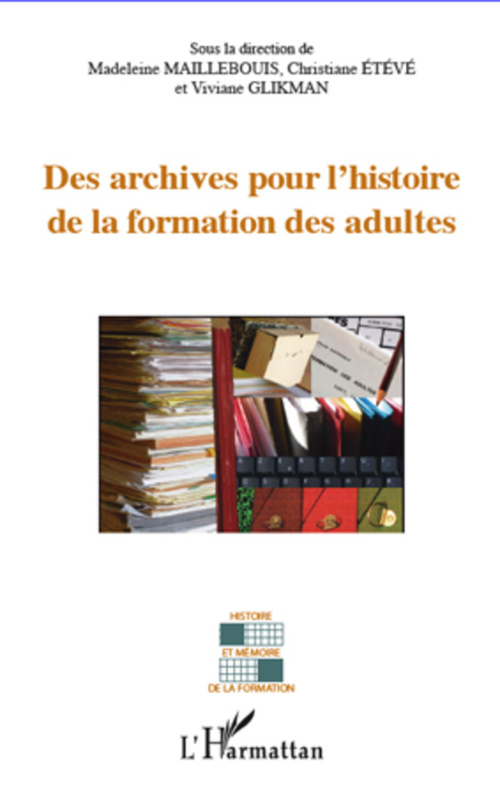ebook cover of Archives pour l'histoire de la formation des adultes, by Collectif