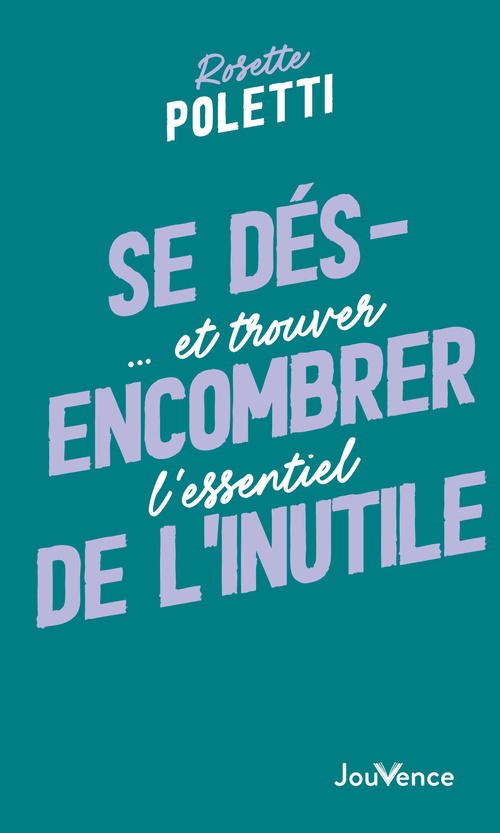 ebook cover of Se désencombrer de l'inutile, by Barbara Dobbs, Rosette Poletti