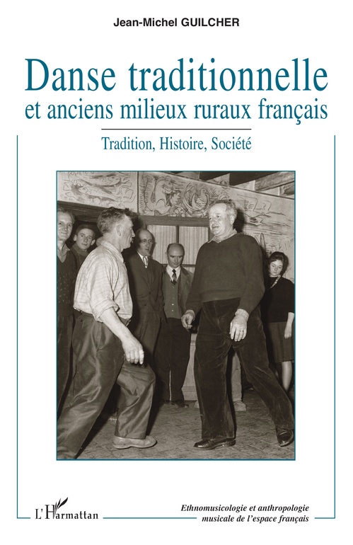 Couverture ebook de Danse traditionnelle et anciens milieux ruraux français, de Jean-michel Guilcher