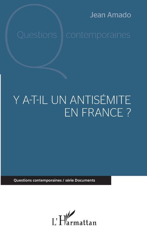 Couverture ebook de Y a-t-il un antisémite en France ?, de Jean Amado