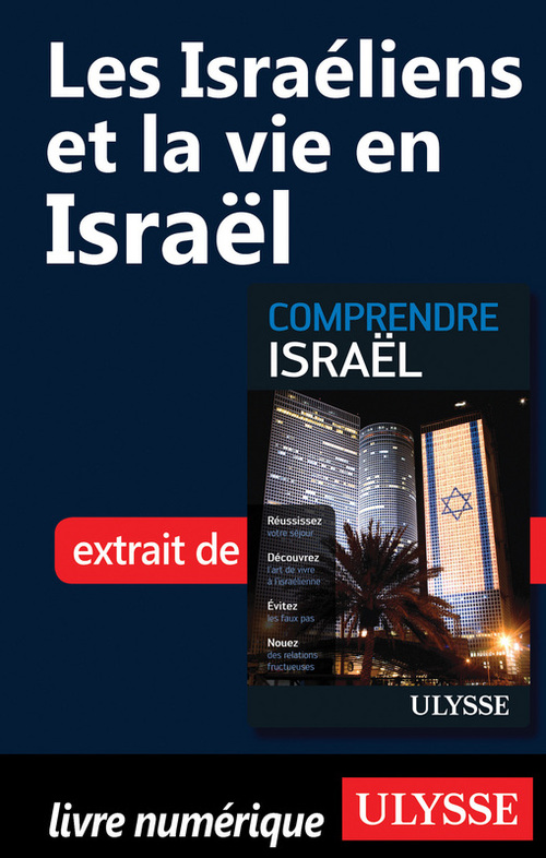 Couverture ebook de Les Israéliens et la vie en Israël, de Elias Levy