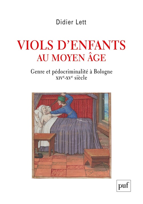 ebook cover of Viols d'enfants au Moyen Âge : Genre et pédocriminalité à Bologne XIVe-XVe siècle, by Didier Lett