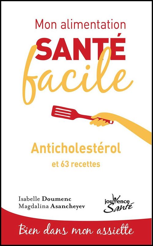 ebook cover of Mon alimentation santé facile : Anticholestérol, by Magdalena Asancheyev, Isabelle Doumenc