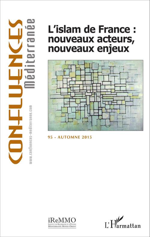 ebook cover of L'islam de France : nouveaux acteurs, nouveaux enjeux, by Confluences méditerranée