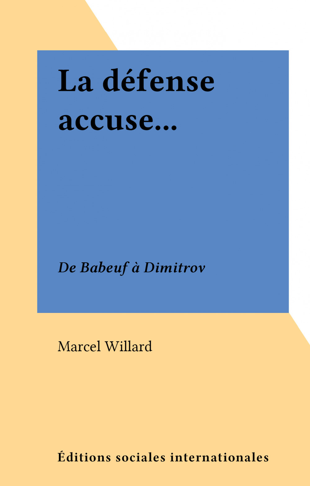 Couverture ebook de La défense accuse..., de Marcel Willard