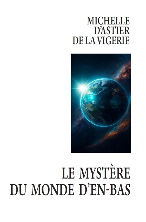 ebook cover of Le mystère du monde d'en-bas, by Michelle d Astier de la Vigerie