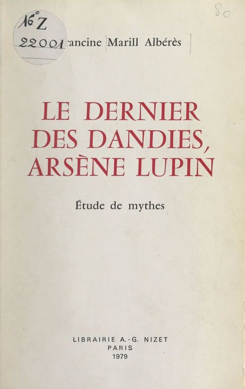 Couverture ebook de Le dernier des dandies, Arsène Lupin, de Francine Marill-Alberes