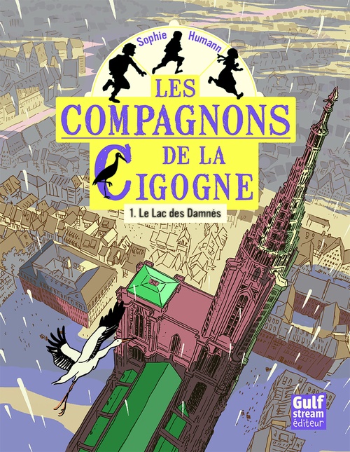 ebook cover of Lac des damnés T01 - Les Compagnons de la cigogne, by Sophie Humann