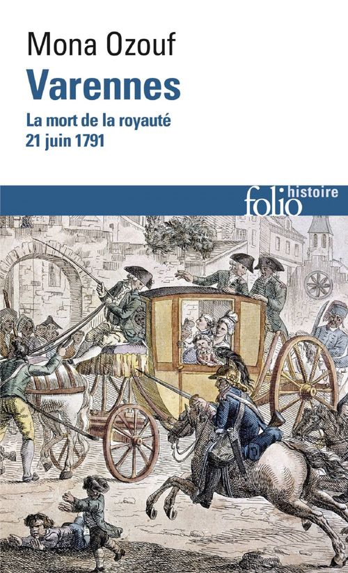 ebook cover of Varennes. La mort de la royauté (21 juin 1791), by Mona Ozouf