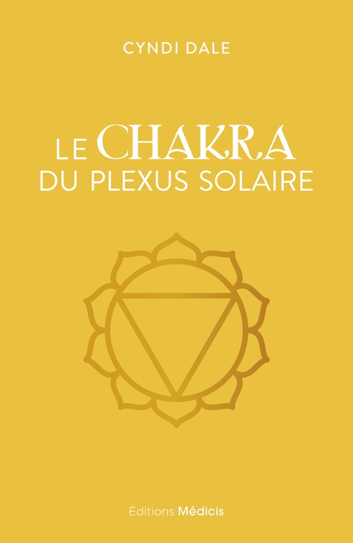 Couverture ebook de Le Chakra du plexus solaire, de Cyndi Dale