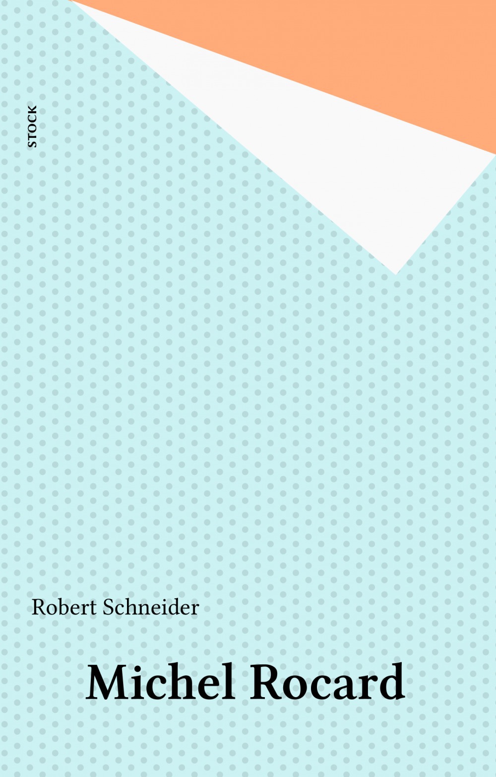 ebook cover of Michel Rocard, by Schneider
