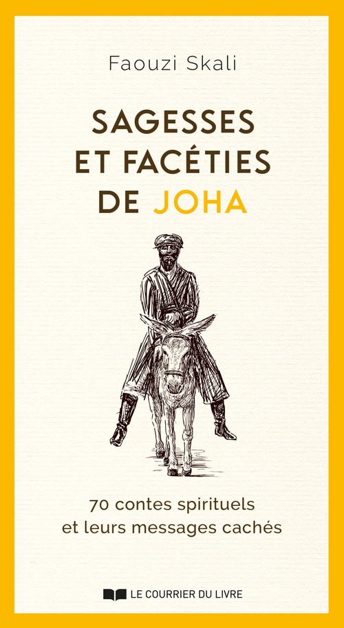 ebook cover of Sagesses et facéties de JOHA - 70 contes spirituels et leurs messages cachés, by Faouzi Skali