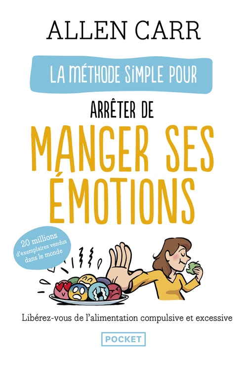 ebook cover of La méthode simple pour arrêter de manger ses émotions, by Allen Carr