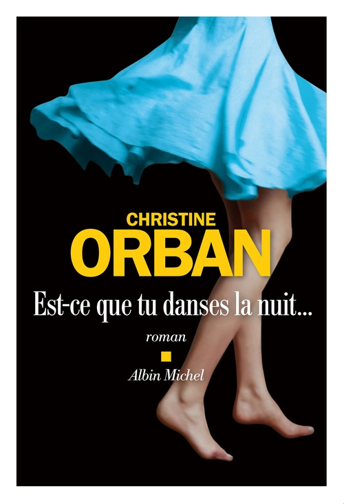 Couverture ebook de Est-ce que tu danses la nuit..., de Christine Orban