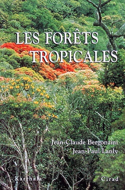 Couverture ebook de Les Forêts tropicales, de Bergonzini/Lanly