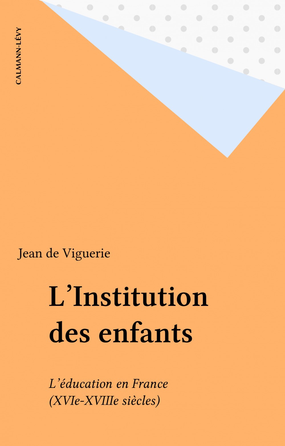 ebook cover of L'Institution des enfants, by Jean De Viguerie