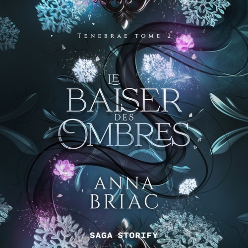 audiobook cover of Tenebräe tome 2 : Le Baiser des ombres, by Anna Briac